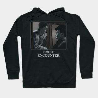 Brief Encounter Hoodie